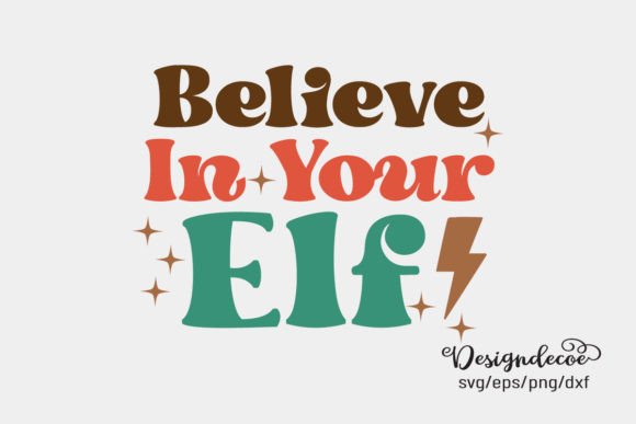 Believe in Your Elf Retro Groovy SVG Review