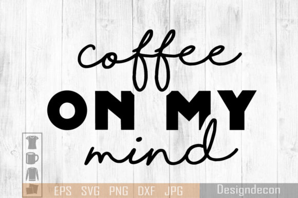 Coffee on My Mind Phrase Lettering SVG Review