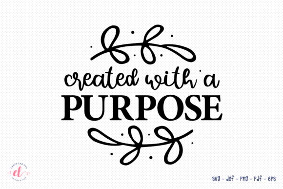 Created with a Purpose SVG Faith SVG