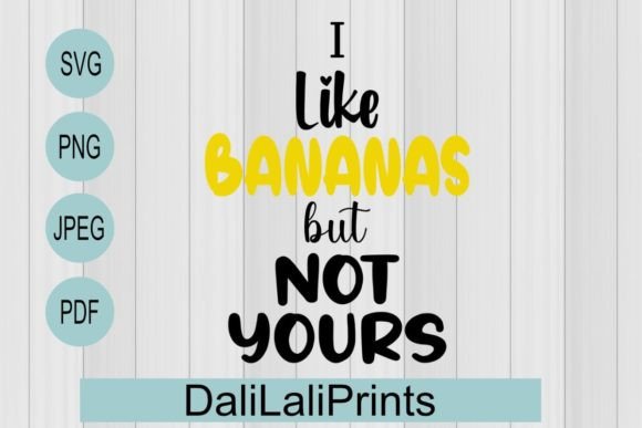 I Like Bananas Svg Png Pdf Jpeg Review