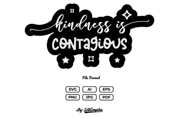 Kindness is Contagious Inspiration Quote