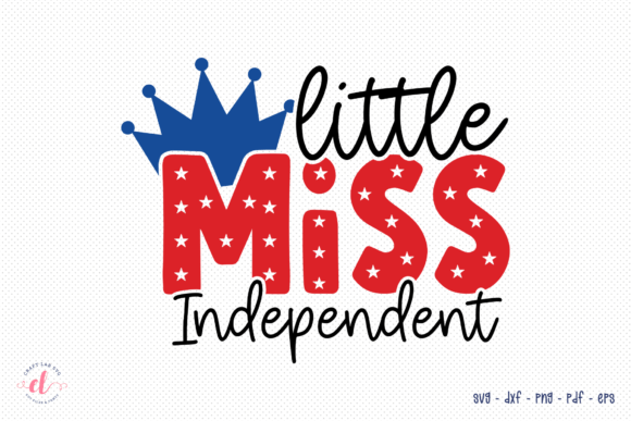 Little Miss Independent, 4th of July SVG Review