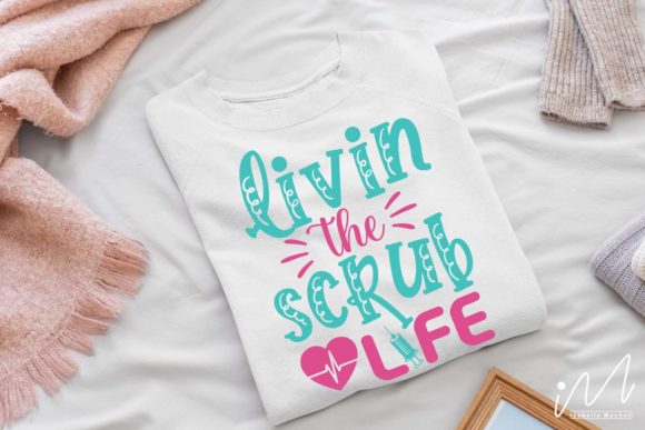 Livin the Scrub Life Svg Review
