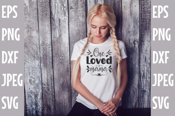 One Loved Mama SVG DESIGN Review