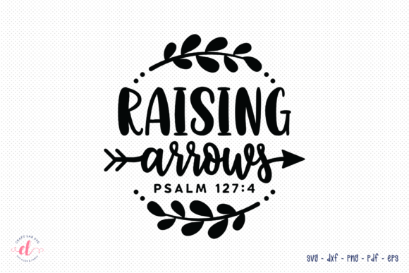 Raising Arrows SVG Review: Faith Design for Embroidery