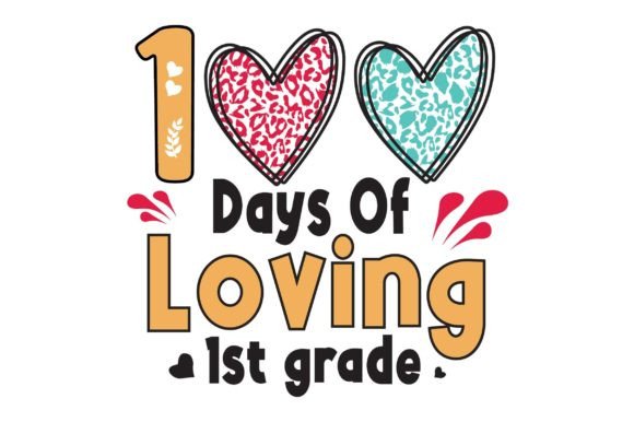 Review: 100 Days of Loving 1st Grade Svg