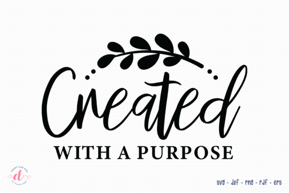 Review: Created with a Purpose - SVG Cut File