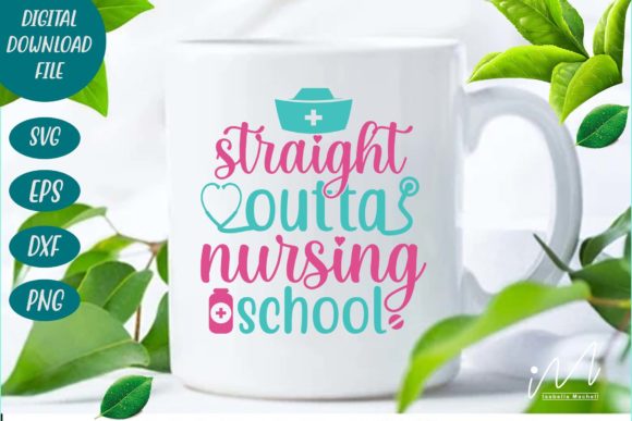 Straight Outta Nursing School Svg Review