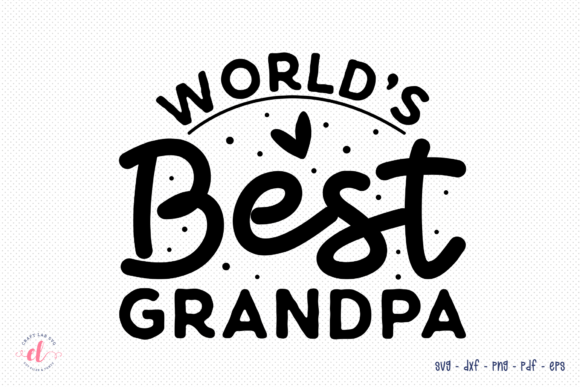 World's Best Grandpa SVG Review